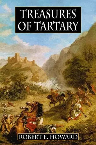 Produktbild: Robert E. Howard's Treasures Of Tartary: And Other Heroic Tales