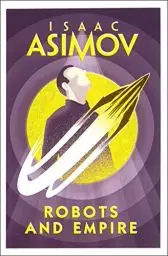 Produktbild: Robots and Empire: Isaac Asimov
