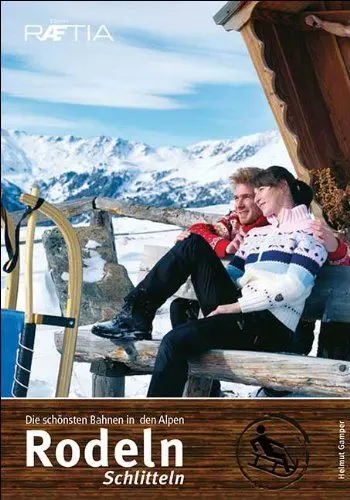 Produktbild: Rodeln Schlitteln: Die schönsten Bahnen in den Alpen
