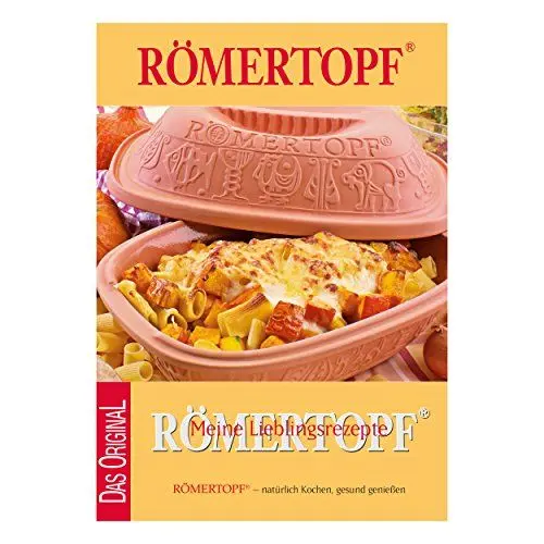 Produktbild: Römertopf, Meine Lieblingsrezepte: Römertopf - natürlich Kochen, gesund genießen