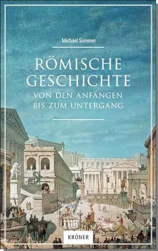 Produktbild: Römische Geschichte: Von den Anfängen bis zum Untergang