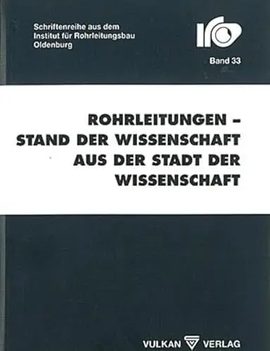 Produktbild: Rohrleitungen - Stand der Wissenschaft aus der Stadt der Wissenschaft: 23. Oldenburger Rohrleitungsforum 2009 (IRO-Kollegreihe)
