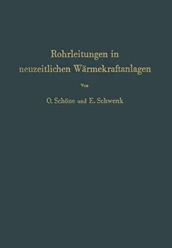 Produktbild: Rohrleitungen in neuzeitlichen Wärmekraftanlagen: Planung, Berechnung und Ausführung