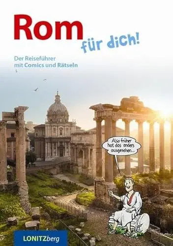 Produktbild: Rom für dich!: Der Reiseführer mit Comics und Rätseln