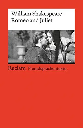 Produktbild: Romeo and Juliet. Englischer Text mit deutschen Worterklärungen. B2-C1 (GER): Shakespeare, William – Originalversion·· Erläuterungen·· Literaturhinweise – 9005 (Reclams Universal-Bibliothek)