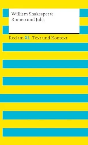 Produktbild: Romeo und Julia. Textausgabe mit Kommentar und Materialien: Reclam XL – Text und Kontext