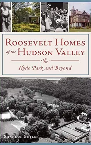 Produktbild: Roosevelt Homes of the Hudson Valley: Hyde Park and Beyond
