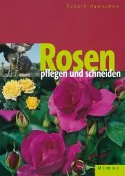 Produktbild: Rosen pflegen und schneiden (Garten-Ratgeber)