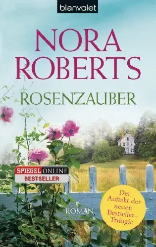 Produktbild: Rosenzauber: Roman (Die Blüten-Trilogie, Band 1)