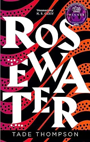 Produktbild: Rosewater: Book 1 of the Wormwood Trilogy, Winner of the Nommo Award for Best Novel