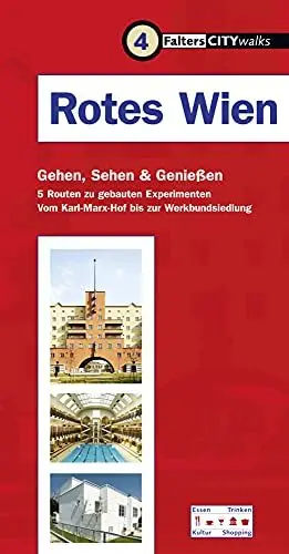 Produktbild: Rotes Wien: Fünf Routen zu gebauten Experimenten, von Karl-Marx-Hof bis Werkbundsiedlung (City-Walks)