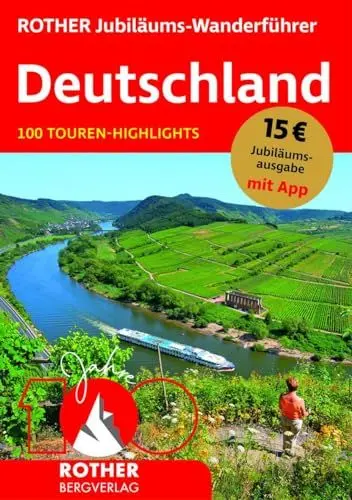 Produktbild: ROTHER Jubiläums-Wanderführer Deutschland: 100 Touren-Highlights. Mit App (Rother Selection)