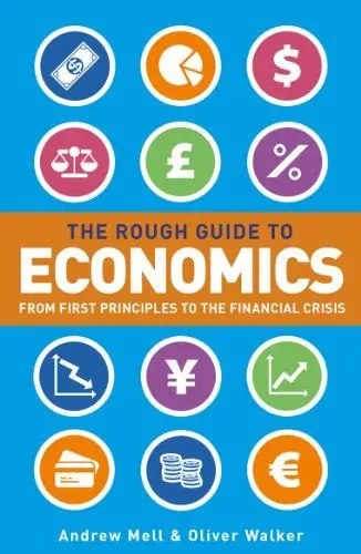 Produktbild: Rough Guide to Economics, The: From First Principles to the Financial Crisis (Rough Guides)