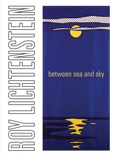Produktbild: Roy Lichtenstein: Between Sea and Sky