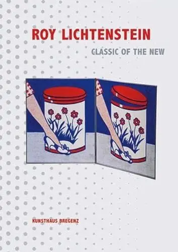 Produktbild: Roy Lichtenstein. Klassik der Neuen