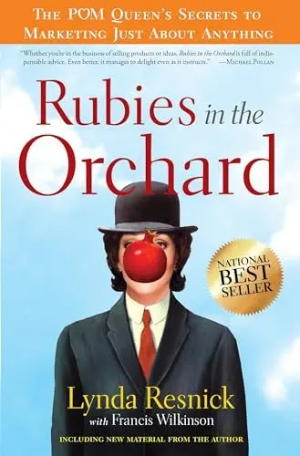 Produktbild: Rubies in the Orchard: The POM Queen's Secrets to Marketing Just About Anything