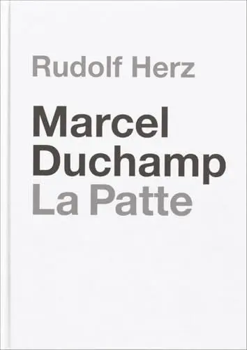 Produktbild: Rudolf Herz: Marcel Duchamp. La Patte