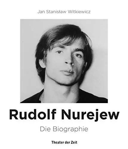 Produktbild: Rudolf Nurejew: Die Biographie