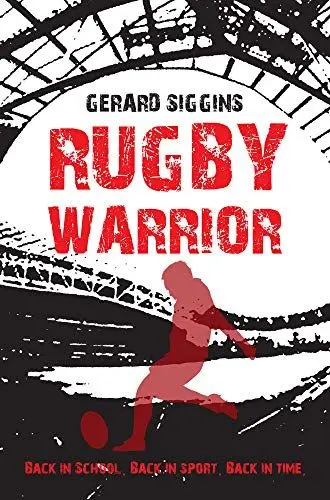 Produktbild: Rugby Warrior: Back in school. Back in sport. Back in time. (Rugby Spirit)