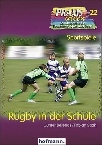 Produktbild: Rugby in der Schule (Praxisideen - Schriftenreihe für Bewegung, Spiel und Sport)