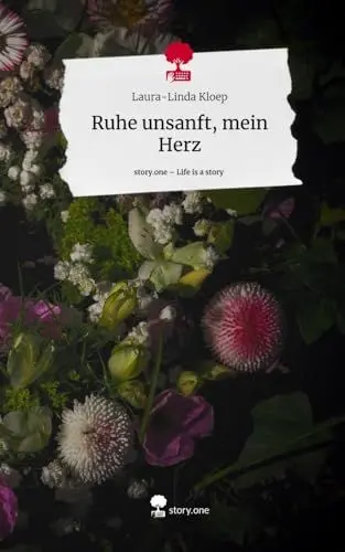 Produktbild: Ruhe unsanft, mein Herz. Life is a Story - story.one