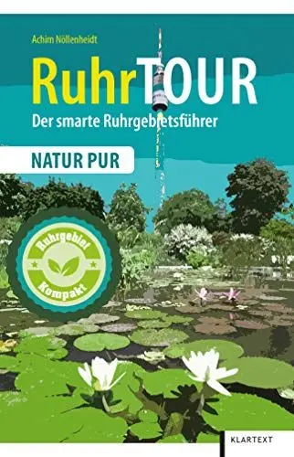 Produktbild: RuhrTOUR Natur pur: Der smarte Ruhrgebietsführer
