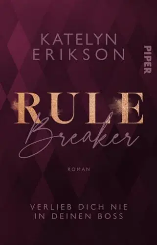 Produktbild: Rulebreaker – Verlieb dich nie in deinen Boss: Roman | Heiße Boss-Romance in London