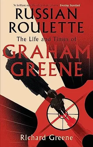Produktbild: Russian Roulette: 'A brilliant new life of Graham Greene' - Evening Standard