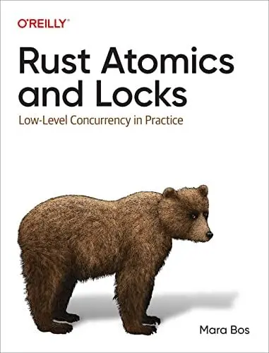 Produktbild: Rust Atomics and Locks: Low-Level Concurrency in Practice