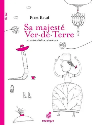 Produktbild: Sa majesté Ver-de-Terre et autres folles princesses
