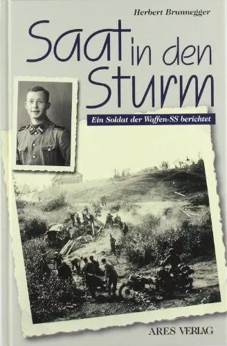 Produktbild: Saat in den Sturm: Ein Soldat der Waffen-SS berichtet