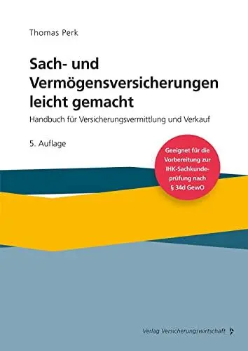 Produktbild: Sach- und Vermögensversicherung leicht gemacht: Handbuch für Versicherungsvermittlung und Verkauf