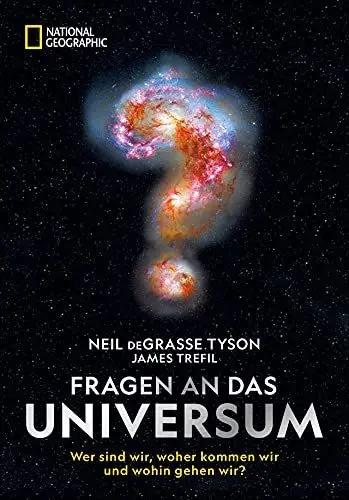 Produktbild: Sachbuch: Fragen an das Universum: Wer sind wir, woher kommen wir und wohin gehen wir? Philosophische Antworten über das Universum mit Wissenschaft, Weisheit und Witz.
