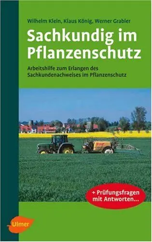 Produktbild: Sachkundig im Pflanzenschutz: Arbeitshilfe zum Erlangen des Sachkundenachweises im Pflanzenschutz