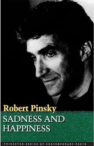 Produktbild: Sadness and Happiness: Poems by Robert Pinsky (Princeton Series of Contemporary Poets)