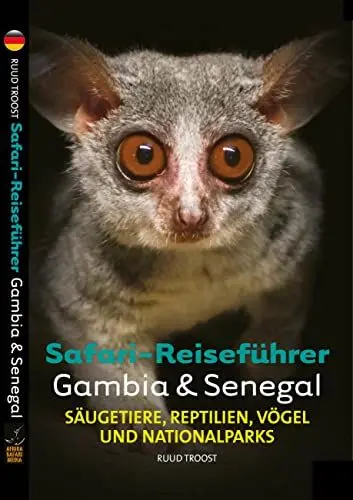 Produktbild: Safari-Reiseführer Gambia & Senegal: Wenn Sie wissen möchten welches Tier Sie vor der Linse haben!: Säugetiere, Reptilien, Vögel und Nationalparks