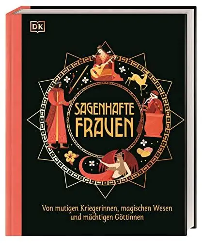 Produktbild: Sagenhafte Frauen: Von mutigen Kriegerinnen, magischen Wesen und mächtigen Göttinnen. Spannende, kunstvoll illustrierte Geschichten. Für Kinder ab 10 Jahren (Mythen und Sagen)