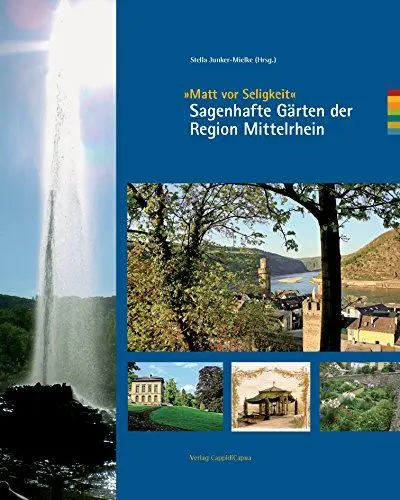 Produktbild: Sagenhafte Gärten am Mittelrhein