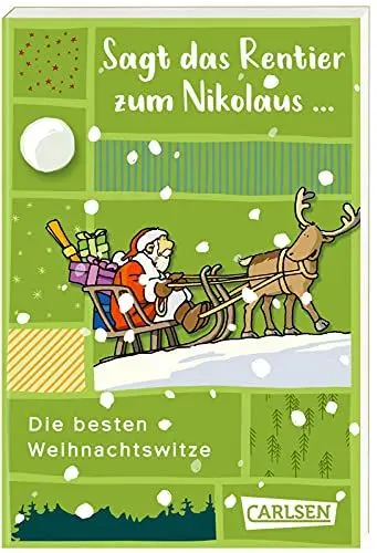 Produktbild: Sagt das Rentier zum Nikolaus – Die besten Weihnachtswitze: Lustige Weihnachtswitze zum Fest!