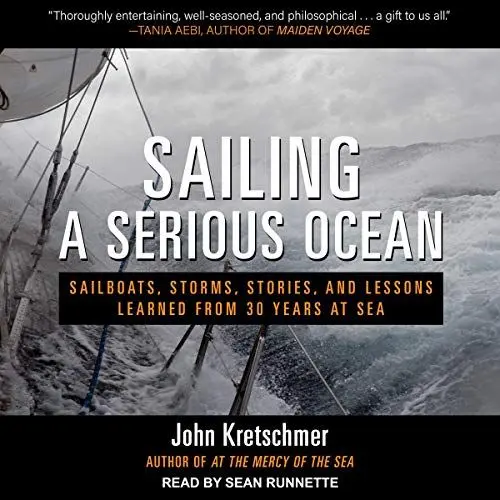 Produktbild: Sailing a Serious Ocean: Sailboats, Storms, Stories and Lessons Learned from 30 Years at Sea