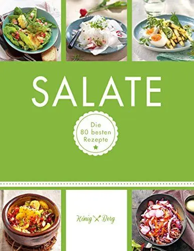 Produktbild: Salate: Die 80 besten Rezepte (GU König und Berg)