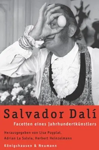 Produktbild: Salvador Dalí: Facetten eines Jahrhundertkünstlers: Facetten eines Jahrhundertkünstlers. Symposium der Städtischen Galerie Erlangen in Zus.arb. m. d. Universität Erlangen-Nürnberg, 2004.