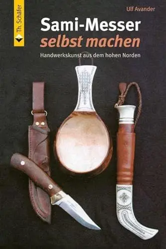 Produktbild: Sami-Messer selbst machen: Handwerkskunst aus dem hohen Norden (HolzWerken)