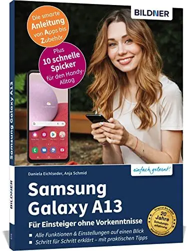Produktbild: Samsung Galaxy A13 - Für Einsteiger ohne Vorkenntnisse: Die verständliche Anleitung für Ihr Smartphone