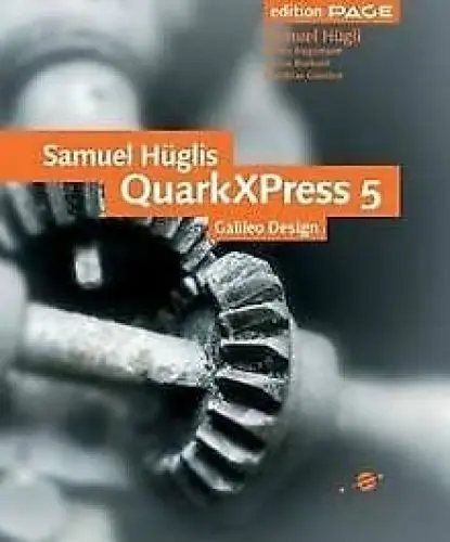 Produktbild: Samuel Hüglis QuarkXPress 5, Galileo Design (Inkl. CD)