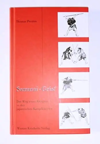 Produktbild: Samurai-Geist: Der Weg eines Kriegers in den japanischen Kampfkünsten
