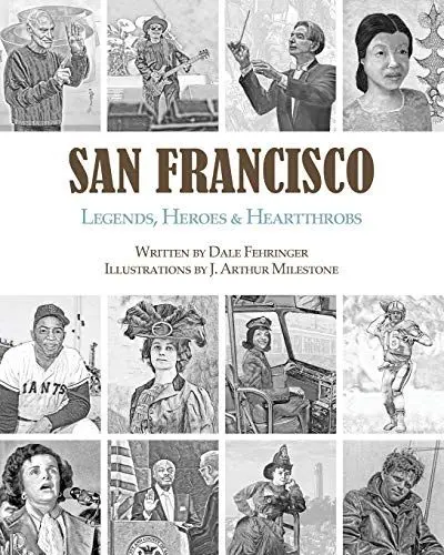 Produktbild: San Francisco: Legends, Heroes & Heartthrobs