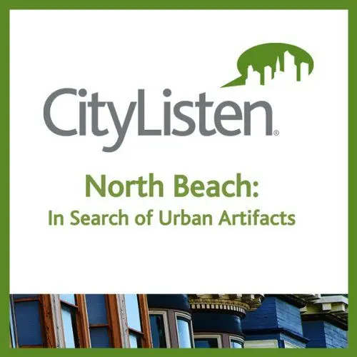 Produktbild: San Francisco: North Beach Audio Tour: In Search of Urban Artifacts