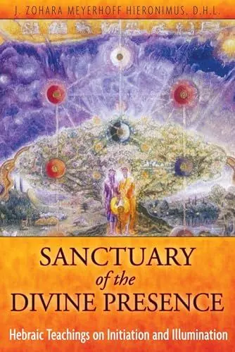 Produktbild: Sanctuary of the Divine Presence: Hebraic Teachings on Initiation and Illumination