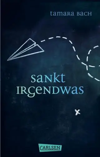 Produktbild: Sankt Irgendwas: Eine Klassenreise, auf der etwas schrecklich schiefgeht - genau beobachtet und meisterhaft erzählt!